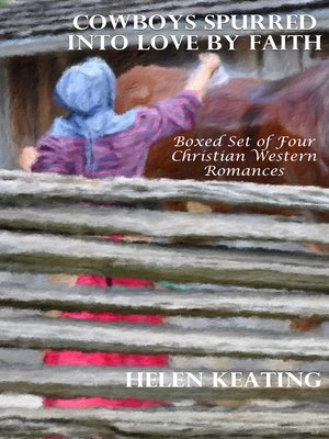 cover image of Cowboys Spurred Into Love by Faith (Boxed Set of Four Christian Western Romances)